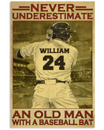 Never Underestimate An Old Man With A Baseball Bat Personalized Baseball Hitter poster gift with custom name number for Baseball Player