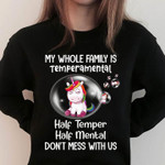 My Whole Family Is Temperamental Half Temper Half Mental Do Not Mess With Unicorn Classic T-Shirt Gift For Lgbt Communities