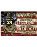 Be Humble Be Confident Work Hard Personalized Baseball Catcher US Flag poster gift with custom name number for Self Motivation