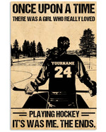 Once Upon A Time There Was A Girl Loved Playing Hockey Personalized Hockey Player poster gift with custom name number for Hockey Fans