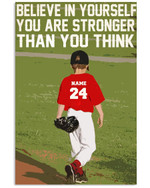 Believe In Yourself You Are Stronger Than You Think Personalized Baseball Player poster gift with custom name number for Motivation