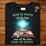 God Is God All The Time And All The Time God Is God Bible Classic T-Shirt Gift For God Jesus Christian Believers