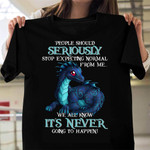 People Should Seriously Stop Expecting Normal From Me Blue Dragon Classic T-Shirt Gift For Dragons Lovers
