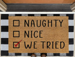 Naughty and Nice We Tried Welcome Christmas Funny Doormat Gift For Christmas Holiday Lovers Winter Decor