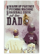 Warm Up Partner Pitching Machine Full Time Dad Personalized Baseball Player Son poster gift with custom name number for Dads