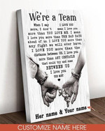 Personalied We Are Team When I Say I Love You More Poster Canvas Best Gift With Custom Text For Husband For Wifee
