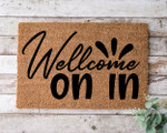 Welcome On In Doormat Gift For Housewarming Party Owners Home Winter Decor