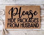 Please Hide Packages From Husband Funny Welcome Doormat Gift For Family Husband Wife