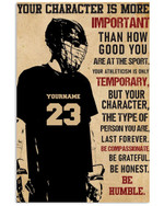 Your Character Is More Important Be Humble Personalized Baseball Catcher poster gift with custom name number for Motivation