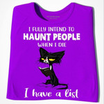 I Fully Intend To Haunt People When I Die I Have A List Black Cat Book Classic T-Shirt Gift For Cats Lovers