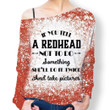 Alohazing Off Shoulder Women Bleached T-Shirts Sweater If You Tell A Redhead