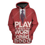 Custom T-shirt - Hoodies Play Is Really The Work Of Child Hood