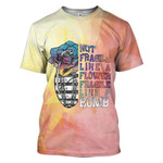 Alohazing 3D Not Fragile Like A Flower Fragile Like A Bomb Custom T-Shirts Apparel