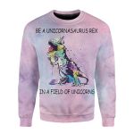 Be A Unicorn Rex 3D Sweatshirt