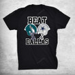 Nick Sirianni Beat Dallas T-Shirt