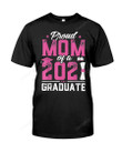 Pink Proud Mom Of A Graduate Senior Tshirt Mommy Graduation T-shirt a 2021 Class Son Daughter Graduating Quarantine Mother Tee Mama T Shirt