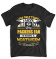 NFL Green Bay Packers Only Thing I Love More Than Being Father T-Shirt