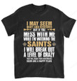 NFL New Orleans Saints I May Seem Quiet And Reserved T-Shirt