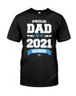 Proud Dad Of A Class Of 2021 Senior Graduate Tshirt Daddy Graduation T-shirt a Son Daughter Graduating Quarantine Father Tee Papa T Shirt
