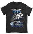 NFL Dallas Cowboys Not Just Kid Also A Fan T-shirt