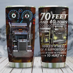 70 Feet Truck Driver Make A Hell Of A Suppository Stainless Steel Tumbler Cup