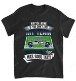 NFL Seattle Seahawks If You Dont Like My Team T-Shirt
