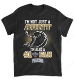 NBA New Orleans Pelicans Not Just Aunt Also A Fan T-Shirt