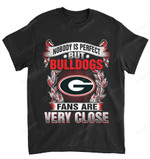 NCAA Georgia Bulldogs Nobody Is Perfect T-Shirt
