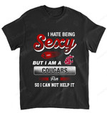 NCAA Washington State Cougars I Hate Being Sexy T-Shirt