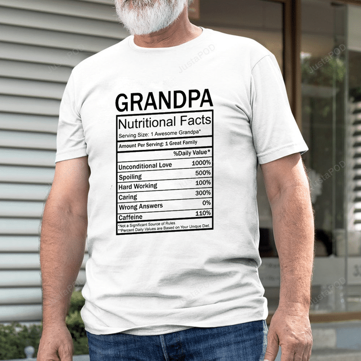Grandpa Nutritional Facts Funny Shirt Gifts For Grandpa T-Shirt
