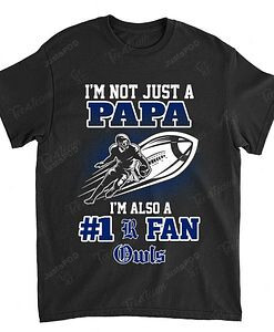 NCAA Rice Owls Not Just Papa Also A Fan T-Shirt
