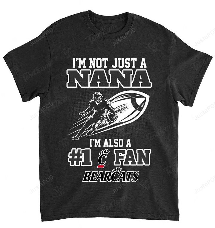 NCAA Cincinnati Bearcats Not Just Nana Also A Fan T-Shirt