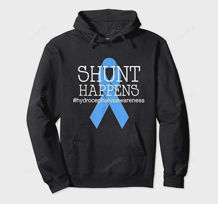 Shunt Happens Hydrocephalus Awareness Short-Sleeves Tshirt, Pullover Hoodie, Great Gift T-shirt