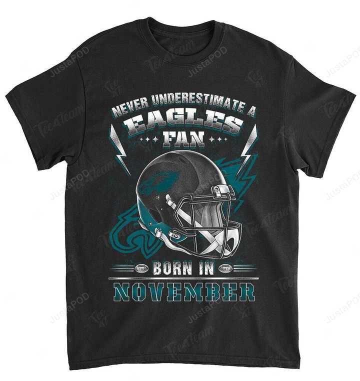 NFL Philadelphia Eagles Never Underestimate Fan Born In November 2 T-Shirt