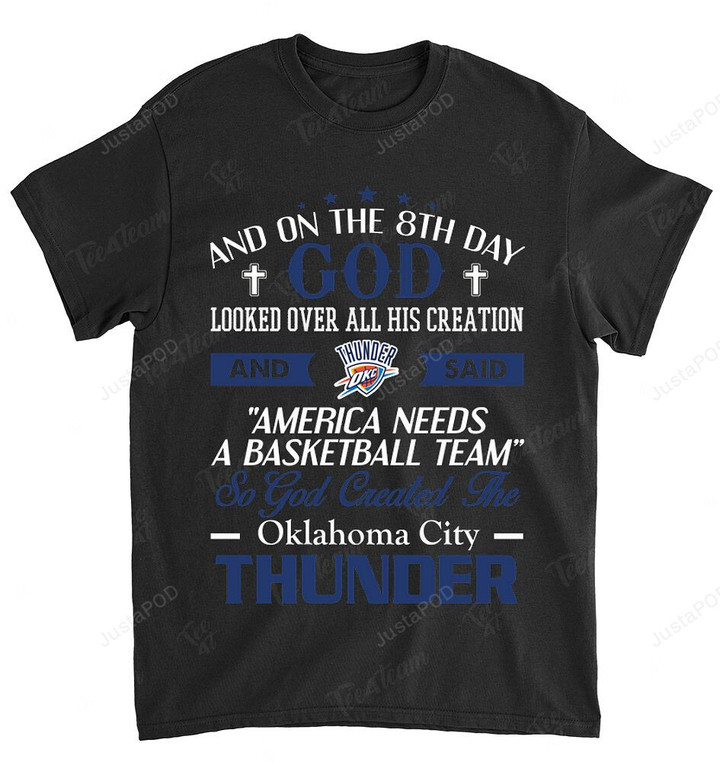 NBA Oklahoma City Thunder On The 8th Day God Created My Team T-Shirt
