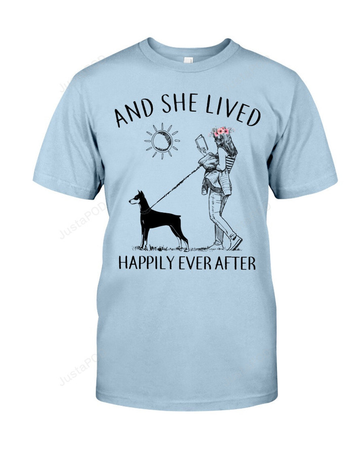 And She Lived Happily Books And Doberman Pinscher Short-Sleeves Tshirt, Pullover Hoodie, Great Gift T-shirt For Thanksgiving Birthday Christmas