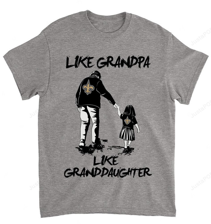 NFL New Orleans Saints Like Grandpa Like Granddaughter T-Shirt