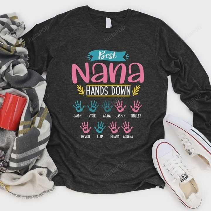 Personalized Best Nana Hands Down Shirt Longsleeve Long Sleeve T-Shirt Essential T-Shirt, T-Shirt For Women On Birthday, Christmas, Anniversary