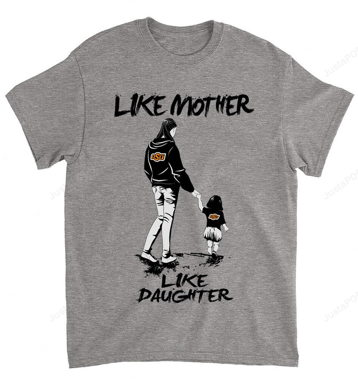 NCAA Oklahoma State Cowboys Like Mother Like Daughter T-Shirt