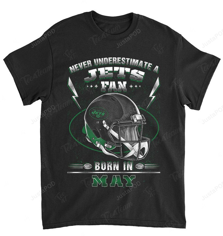 NFL New York Jets Never Underestimate Fan Born In May 2 T-Shirt