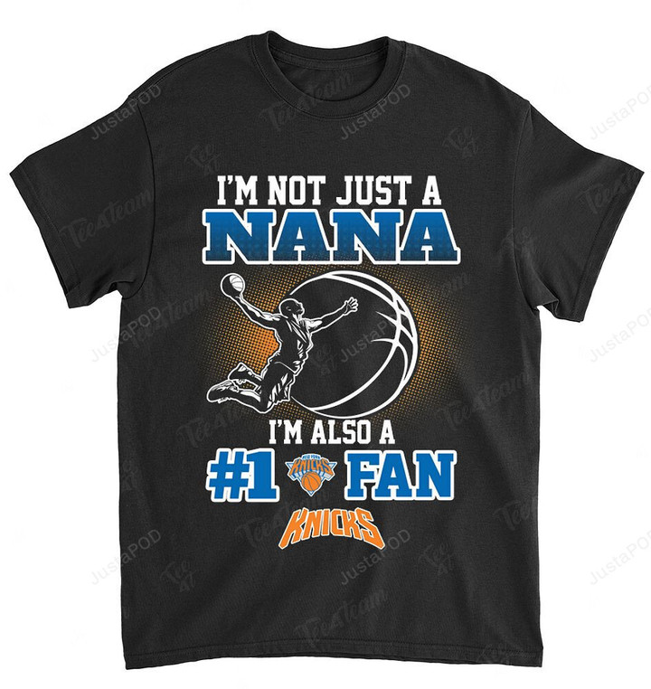 NBA New York Knicks Not Just Nana Also A Fan T-Shirt