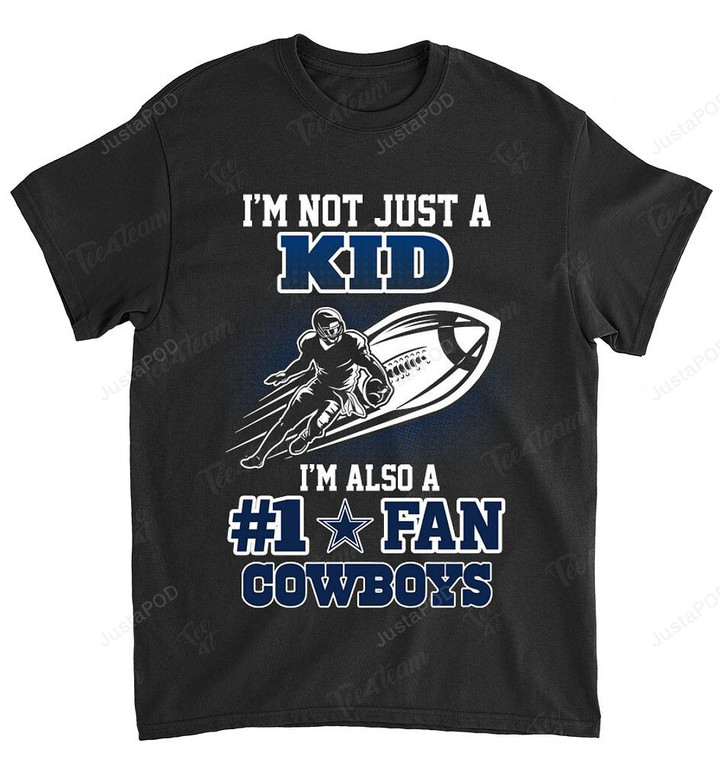 NFL Dallas Cowboys Not Just Kid Also A Fan T-shirt