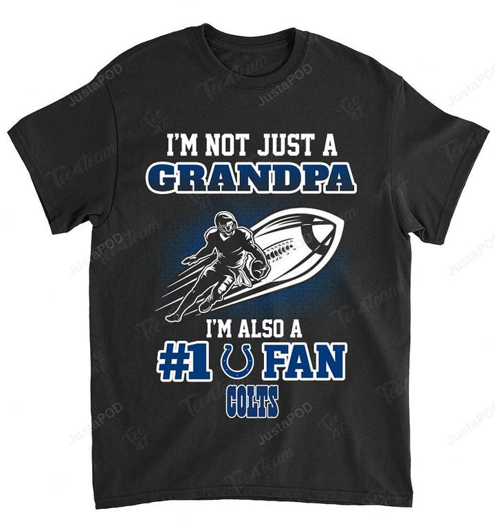 NFL Indianapolis Colts Not Just Grandpa Also A Fan T-Shirt
