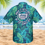 Hawaiian Aloha Shirts Jeep When It Gets Hot My Top Comes Off - 1