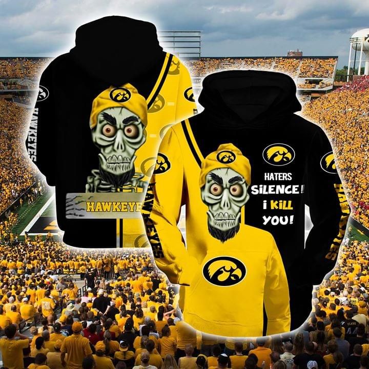 Iowa Hawkeyes haters silence i kill you 3d hoodie 3D Hoodie Sweater Tshirt