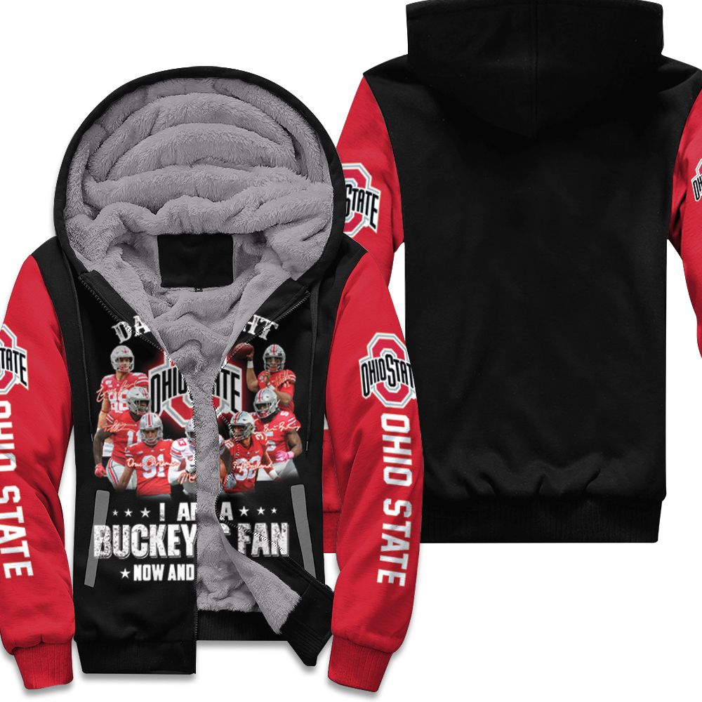 Right i am a ohio state buckeyes fan now and forever 3d printed hoodie 3d Hoodie Sweater Tshirt shirt Fleece Hoodie