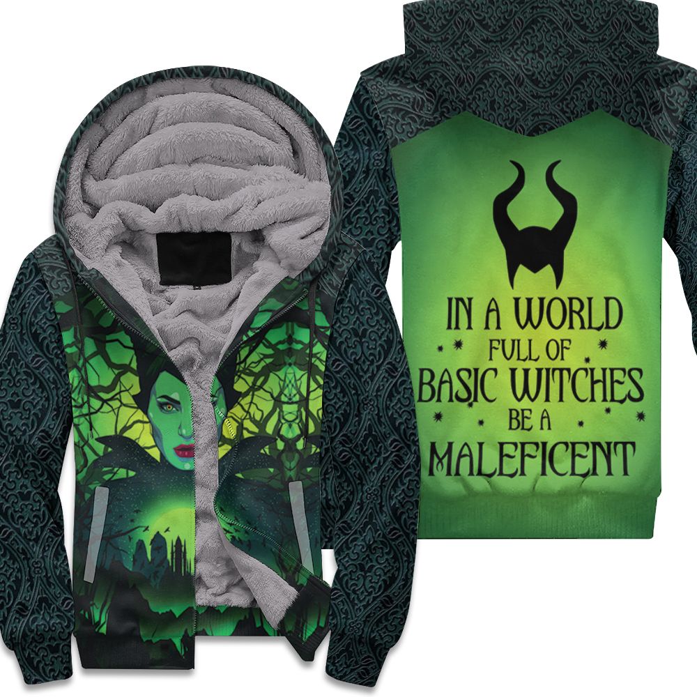 In A World Full Of Basic Witches Be A Maleficent Printed Pullover 3d shirt Fleece Hoodie