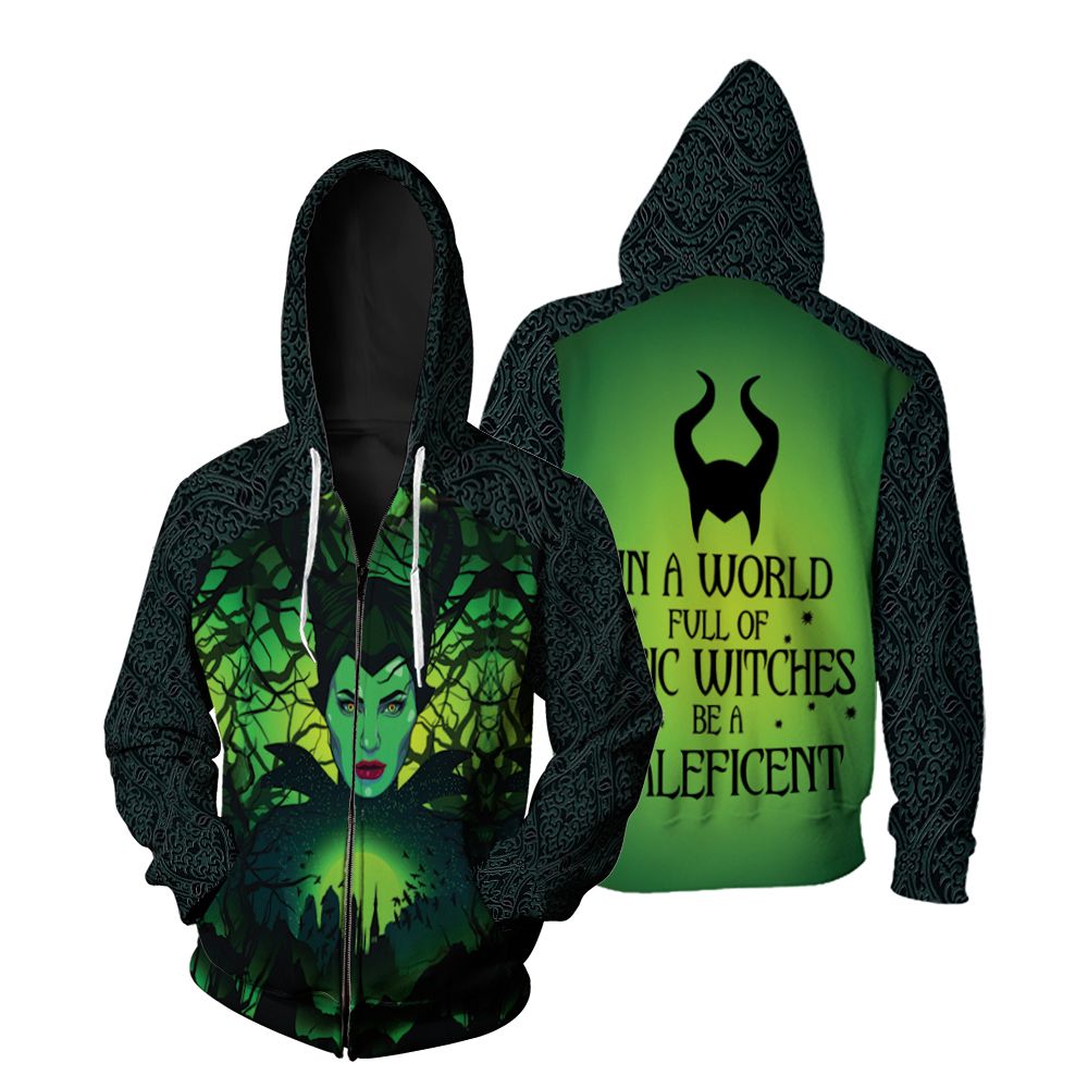 In A World Full Of Basic Witches Be A Maleficent Printed Pullover 3d shirt Zip Hoodie