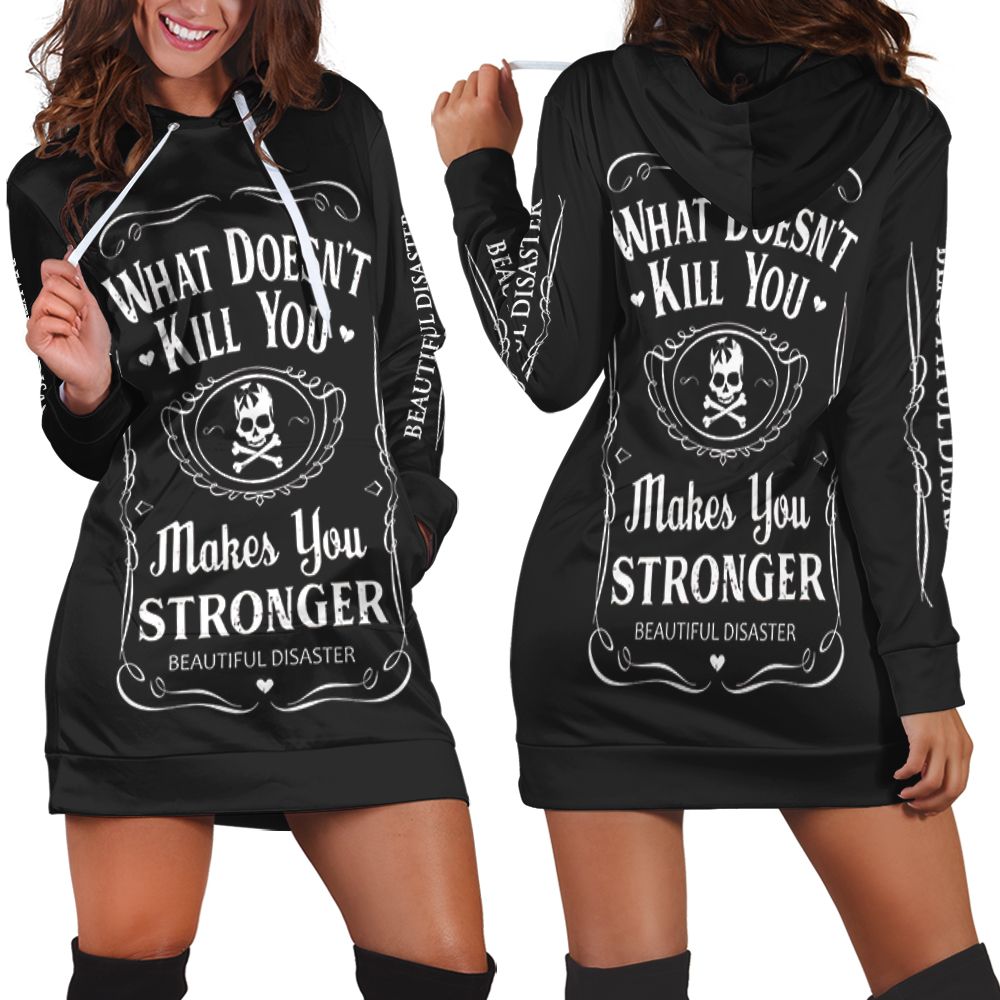 What Doesnt Kill You Makes You Stronger Beautiful Disaster Skull 3d Hoodie Dress