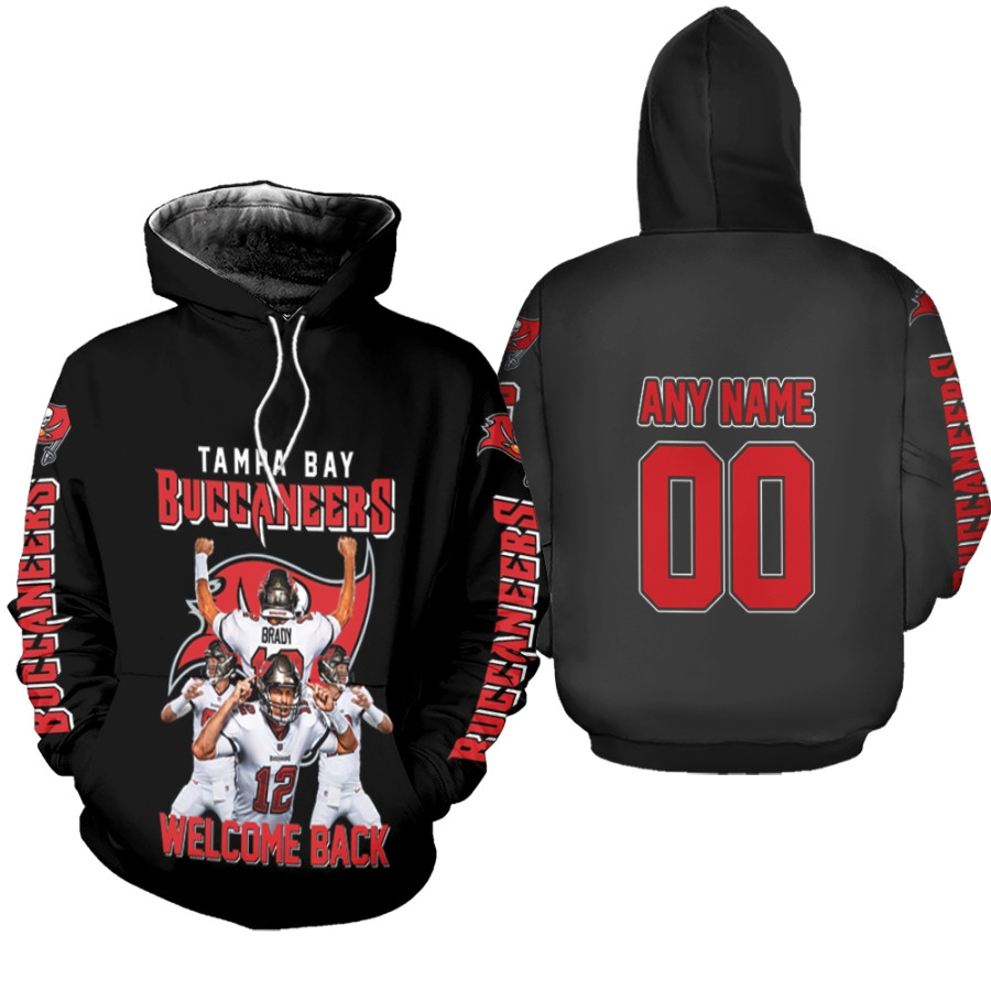 Tampa Bay Buccaneers Tom Brady Nfl Team Welcome Back 3d Allover Style Gift For Buccaneers Fans Tom Brady Fans Hoodie